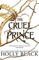 The Cruel Prince.The Folk of the Air. Part 1 wer. angielska Black Holly
