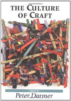 The Culture of Craft - Peter Dormer