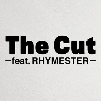 The Cut - Base Ball Bear feat. Rhymester