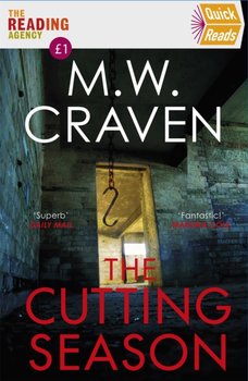 The Cutting Season: (Quick Reads 2022) - M.W. Craven