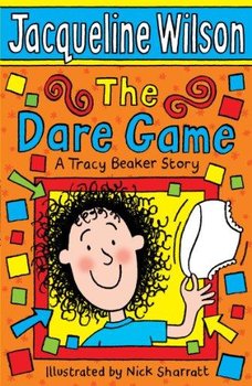 The Dare Game: A Tracy Beaker Story - Wilson Jacqueline