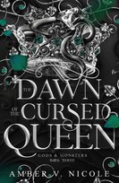 The Dawn of the Cursed Queen Nicole Amber V.