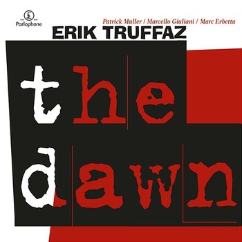 The Dawn - Erik Truffaz