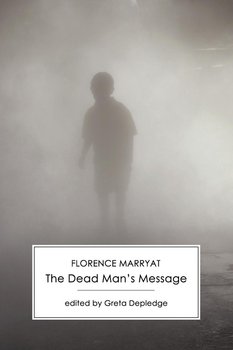 The Dead Man's Message - Marryat Florence