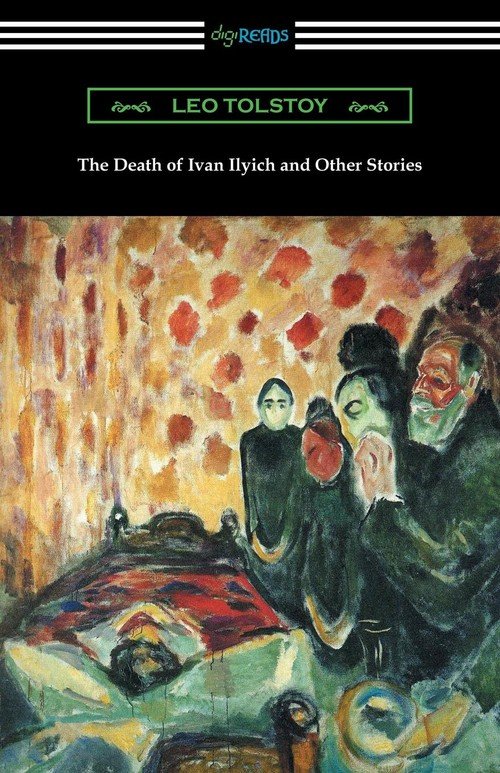 The Death Of Ivan Ilyich And Other Stories Tolstoy Leo Ksi ka W Empik The death of ivan ilyich and other stories tolstoy leo ksi ka w empik