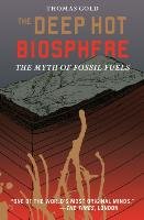 The Deep Hot Biosphere Gold Thomas