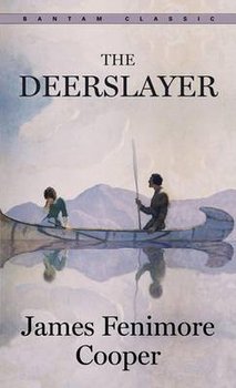 The Deerslayer - Cooper James Fenimore
