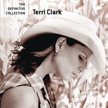 The Definitive Collection - Terri Clark