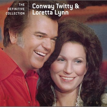 The Definitive Collection - Conway Twitty, Loretta Lynn
