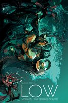 The Delirium of Hope. Low. Volume 1 Remender Rick