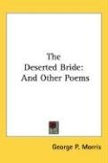The Deserted Bride - Morris George P.