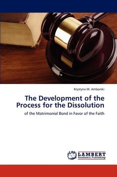 The Development of the Process for the Dissolution - Amborski Krystyna M.