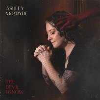 The Devil I Know Ashley McBryde