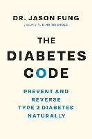 The Diabetes Code - Fung Jason
