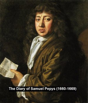 The Diary of Samuel Pepys (1660-1669) - Pepys Samuel