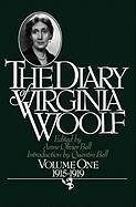 The Diary of Virginia Woolf, Volume 1: 1915-1919 - Virginia Woolf