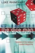 The Dice Man Rhinehart Luke