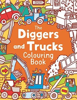 The Diggers and Trucks Colouring Book - Dickason Chris