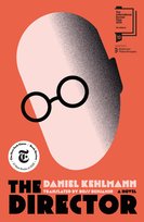 The Director Kehlmann Daniel