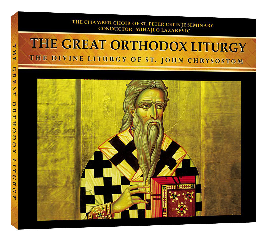 The Divine Liturgy Of St. John Chrysostom - The Chamber Choir Of St ...