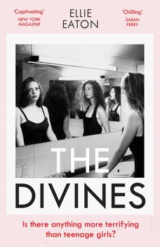 The Divines: A razor-sharp, perfectly twisted debut - Ellie Eaton