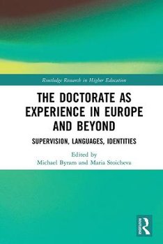 The Doctorate as Experience in Europe and Beyond: Supervision, Languages, Identities - Opracowanie zbiorowe