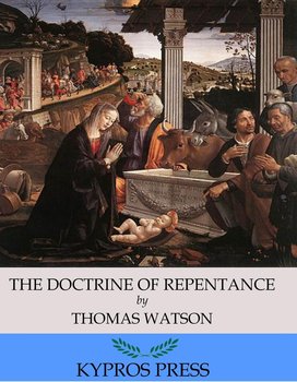 The Doctrine of Repentance - Thomas Watson