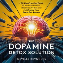 The Dopamine Detox Solution - audiobook