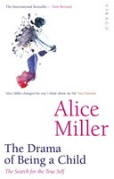 The Drama Of Being A Child - Miller Alice