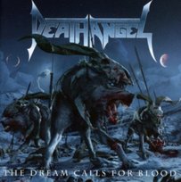 The Dream Calls For Blood Death Angel
