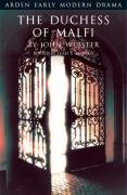 The Duchess of Malfi Fletcher John