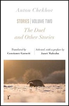 The Duel and Other Stories (riverrun editions): an exquisite collection from one of Russia's greateat writers - Chekhov Anton