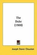 The Duke (1900) - Clouston Storer J.