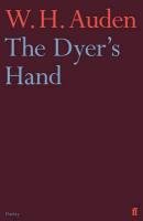 The Dyer's Hand - Auden W. H.