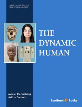 The Dynamic Human - Maciej Henneberg, Arthur Saniotis