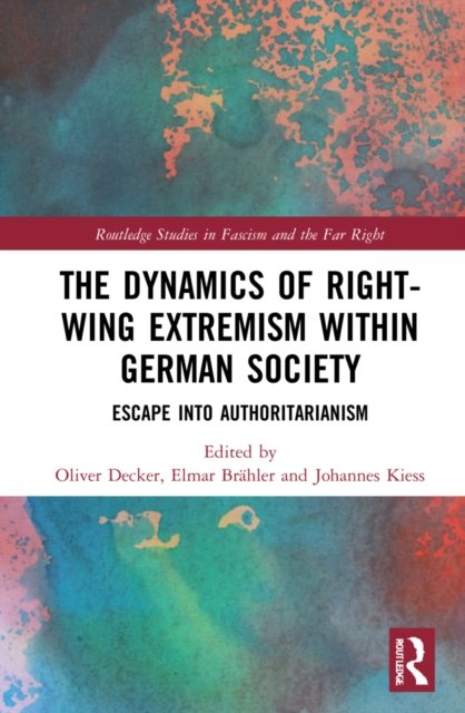 The Dynamics Of Right-Wing Extremism Within German Society. Escape Into ...