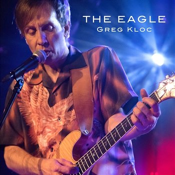 The Eagle - Greg Kloc