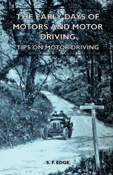 The Early Days Of Motors And Motor Driving - Tips On Motor Driving - Edge S. F.