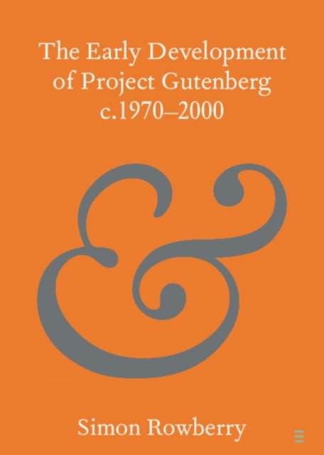 The Early Development Of Project Gutenberg C.1970-2000 - Opracowanie ...