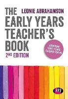 The Early Years Teacher's Book - Abrahamson Leonie