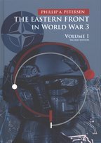 The Eastern Front In World War 3. Volume 1 Opracowanie zbiorowe