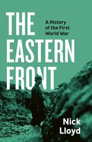 The Eastern Front Nick Lloyd