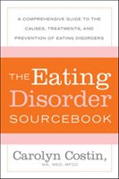 The Eating Disorders Sourcebook - Costin Carolyn
