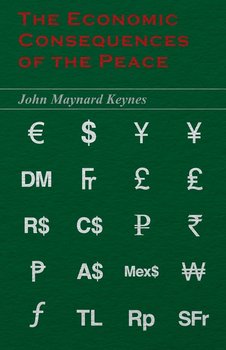 The Economic Consequences of the Peace - Keynes John Maynard