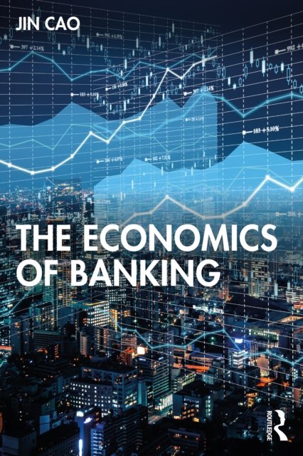 The Economics Of Banking - Taylor & Francis Ltd. | Książka W Empik