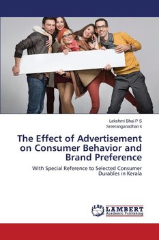 The Effect of Advertisement on Consumer Behavior and Brand Preference - Bhai P S Lekshmi