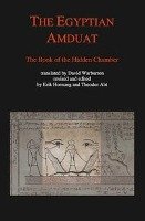 The Egyptian Amduat - Abt Theodor, Hornung Erik