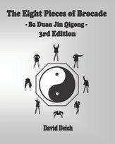 The Eight Pieces of Brocade - Ba Duan Jin Qigong David Deich