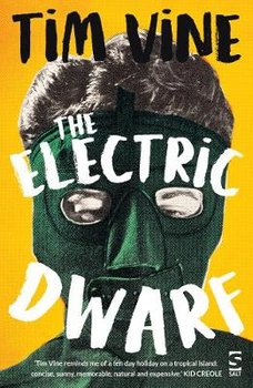 The Electric Dwarf - Vine Tim