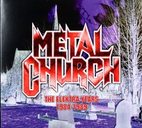 The Elektra Years 1984 - 1989 Metal Church